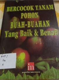 Image of Bercocok Tanam Pohon Buah-Buahan Yang Baik & Benar