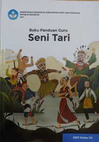 Image of Buku Panduan Guru Seni Tari Kelas VII