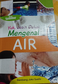 Image of Seri Adiwiyata Yuk, Lebih Dekat Mengenal Air