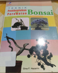 Image of Teknik Pembentukan dan Perawatan Bonsai